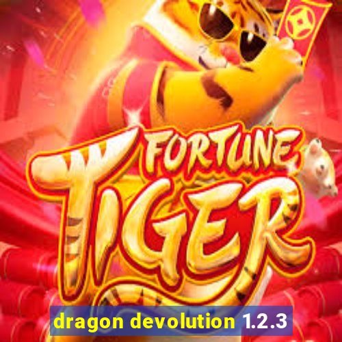 dragon devolution 1.2.3